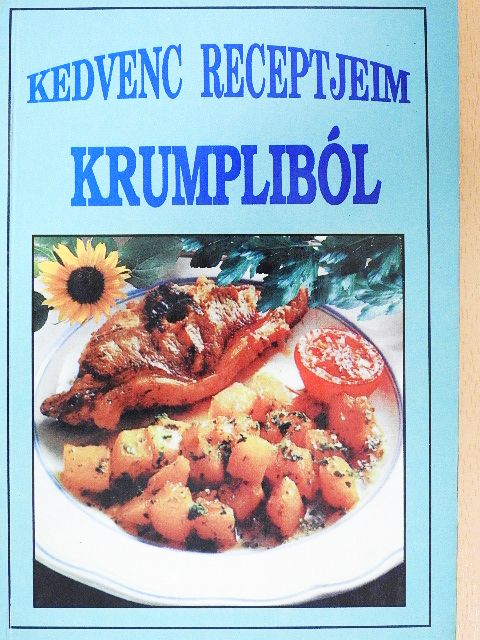 Kedvenc receptjeim krumpliból [antikvár]