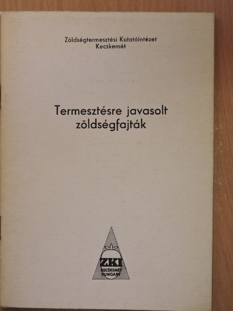 Fehér Béla - Termesztésre javasolt zöldségfajták [antikvár]