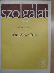 Hunya Dániel - Szolgálat 1970. Magyarok Nagyasszonya [antikvár]