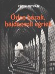 PÉCSI ISTVÁN - Ódon házak, hajdanvolt egriek [antikvár]