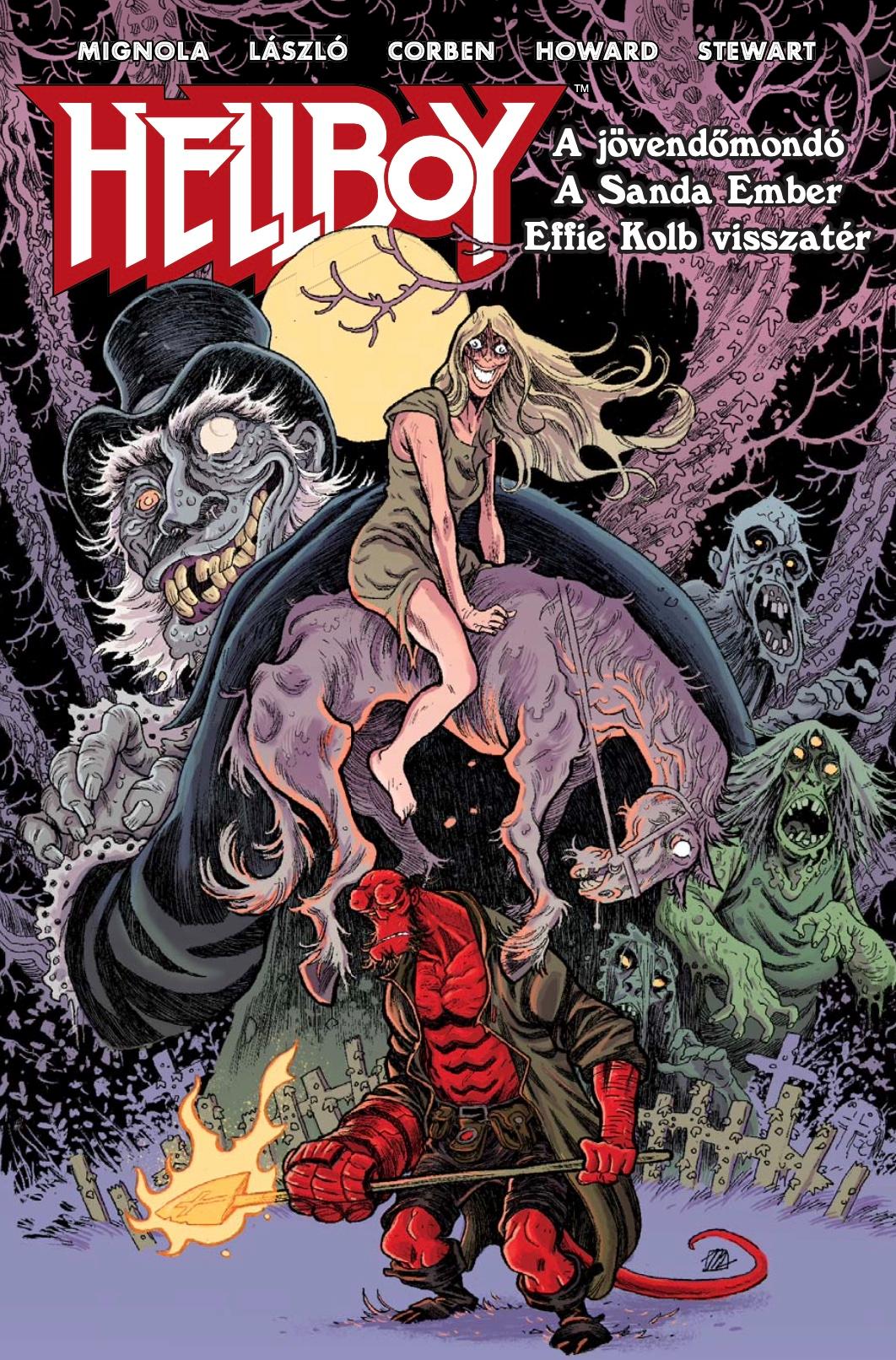 Mike Mignola, László Márk, Richard Corben, Zach Howard - Hellboy: A jövendőmondó és más történetek