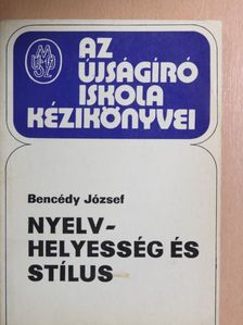 Bencédy József - Nyelvhelyesség és stílus [antikvár]