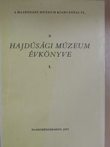 Dankó Imre - A Hajdúsági Múzeum évkönyve I. [antikvár]
