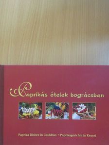 Paprikás ételek bográcsban [antikvár]