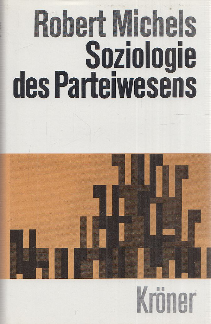 Michels, Robert - Soziologie des Parteiwesens [antikvár]