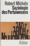 Michels, Robert - Soziologie des Parteiwesens [antikvár]