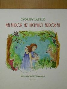 Györffy László - Kalandok az incifinci erdőben [antikvár]