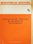 Lux Adorján - Iparvállalati tervezés munkavédelmi ellenőrzése [antikvár]