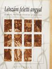 B. Kiss Tamás - Létszám feletti angyal [antikvár]