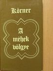 Vladimír Körner - A méhek völgye [antikvár]
