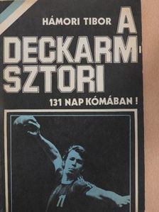 Hámori Tibor - A Deckarm-sztori [antikvár]