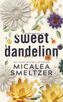 Micalea Smeltzer - Sweet Dandelion
