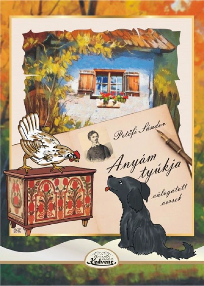 Petőfi Sándor - Anyám tyúkja
