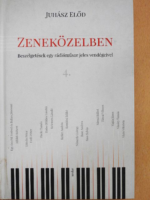 Juhász Előd - Zeneközelben 4. [antikvár]