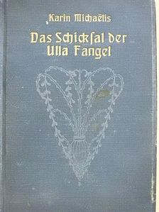 Karin Michaelis - Das Schicksal der Ulla Fangel [antikvár]