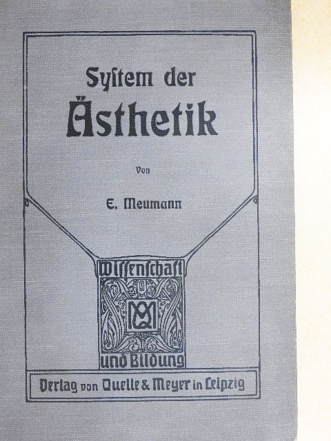 Ernst Meumann - System der Ästhetik (gótbetűs) [antikvár]