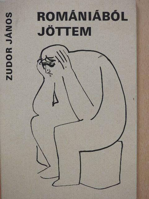 Zudor János - Romániából jöttem [antikvár]