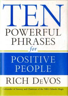 DeVos, Rich - Ten Powerful Phrases for Positive People [antikvár]