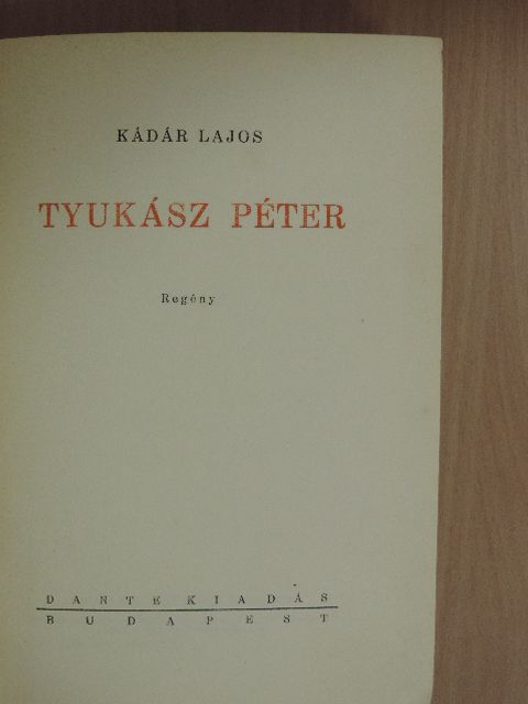 Kádár Lajos - Tyukász Péter [antikvár]