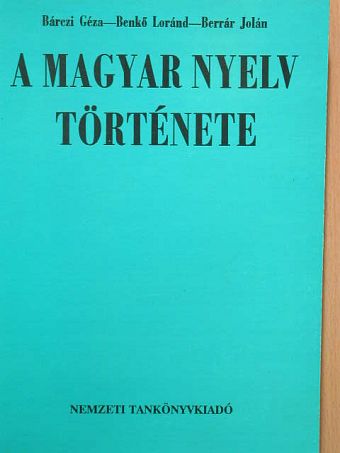 Bárczi Géza - A magyar nyelv története [antikvár]