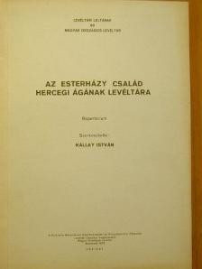 Az Esterházy család hercegi ágának levéltára [antikvár]