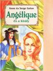 Anne Golon - Angélique és a király [antikvár]