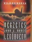 John J. Nance - Végzetes légörvény [antikvár]