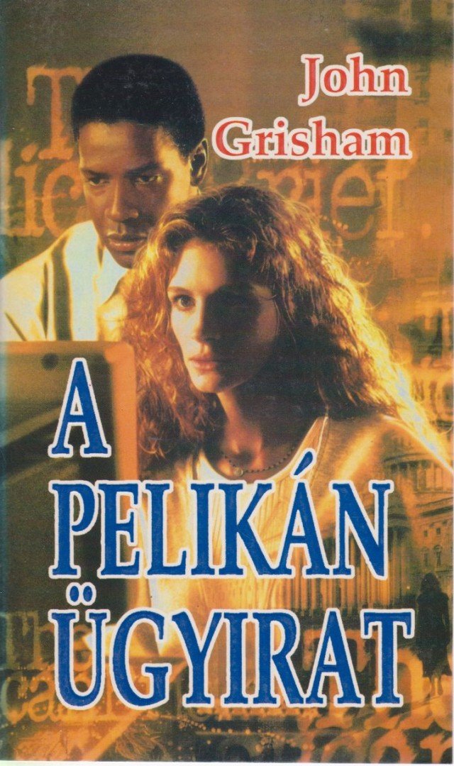 John Grisham - A Pelikán ügyirat [antikvár]