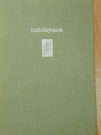 Csepregi Pál - Szőlőfajtáink [antikvár]