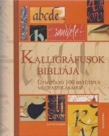 David Harris - Kalligráfusok bibliája [antikvár]