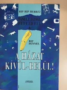 Bip-bip hurrá! Tanulj, játssz, fedezd fel a bip-pennel a házat kívül-belül! [antikvár]