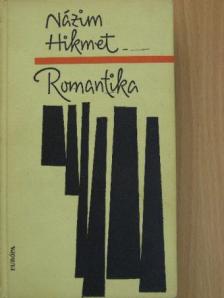 Názim Hikmet - Romantika [antikvár]