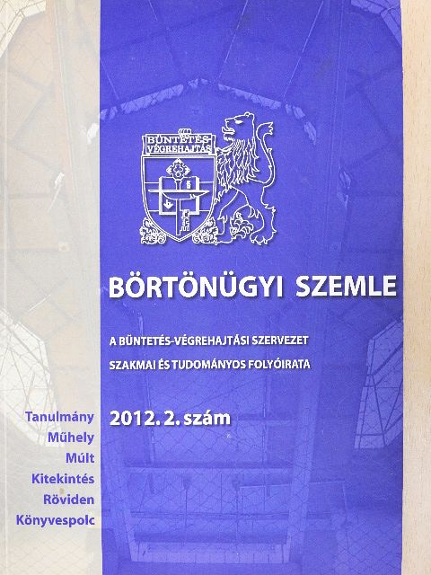 Juhász Zsuzsanna - Börtönügyi szemle 2012/2. [antikvár]
