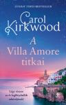 Carol Kirkwood - A Villa Amore titka [eKönyv: epub, mobi]