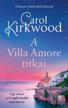 Carol Kirkwood - A Villa Amore titka [eKönyv: epub, mobi]