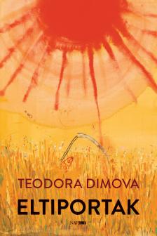 Teodora Dimova - Eltiportak [eKönyv: epub, mobi]