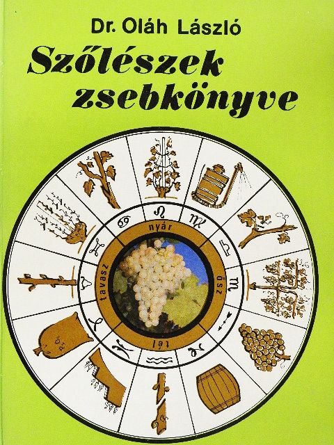 Dr. Oláh László - Szőlészek zsebkönyve [antikvár]