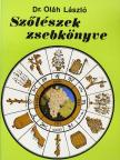 Dr. Oláh László - Szőlészek zsebkönyve [antikvár]
