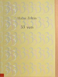 Halasi Zoltán - 33 vers [antikvár]