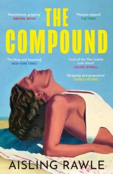 Aisling Rawle - The Compound: Lord of the Flies meets Love Island