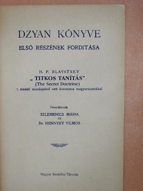 Dzyan könyve első részének forditása [antikvár]
