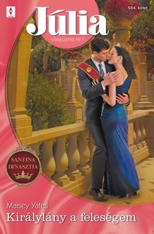 Yates Maisey - Júlia 584. (Királylány a feleségem) [eKönyv: epub, mobi]