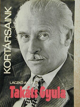 Laczkó András - Takáts Gyula [antikvár]