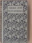 Faragó Jenő - Pesti gyerekek [antikvár]