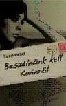 Lionel Shriver - Beszélnünk kell Kevinről