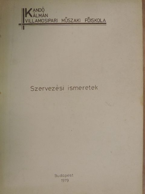 Dr. Kaszás István - Szervezési ismeretek [antikvár]