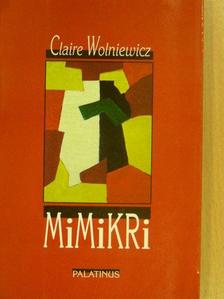 Claire Wolniewicz - MiMiKRi [antikvár]