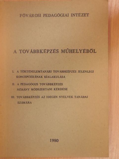 Bernáth József - A továbbképzés műhelyéből [antikvár]