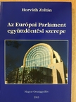 Horváth Zoltán - Az Európai Parlament együttdöntési szerepe [antikvár]