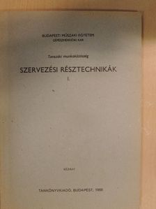 Bálint Sándor - Szervezési résztechnikák I. [antikvár]